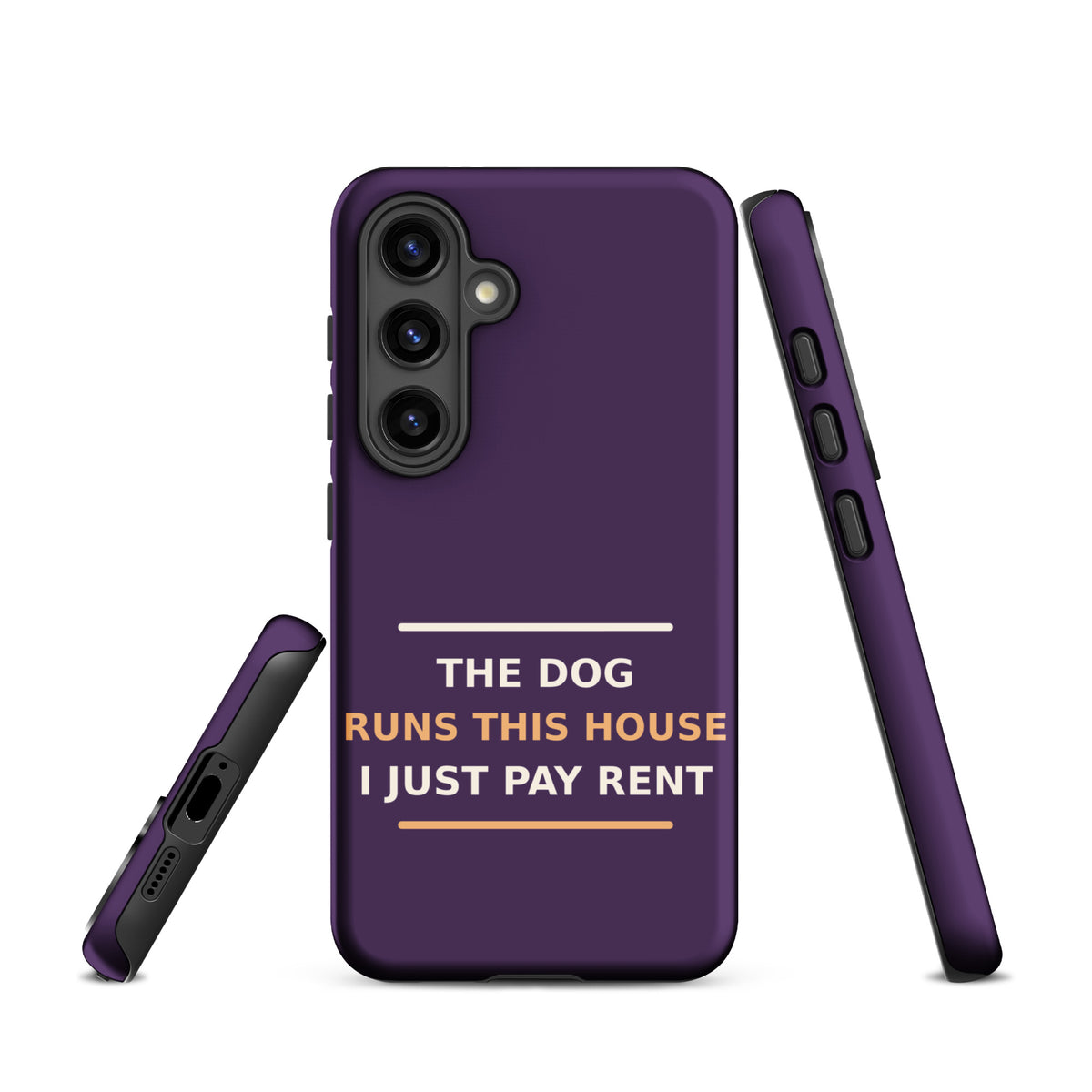The Dog Runs This House, I Just Pay Rent dog lover Samsung case in Plum, front view