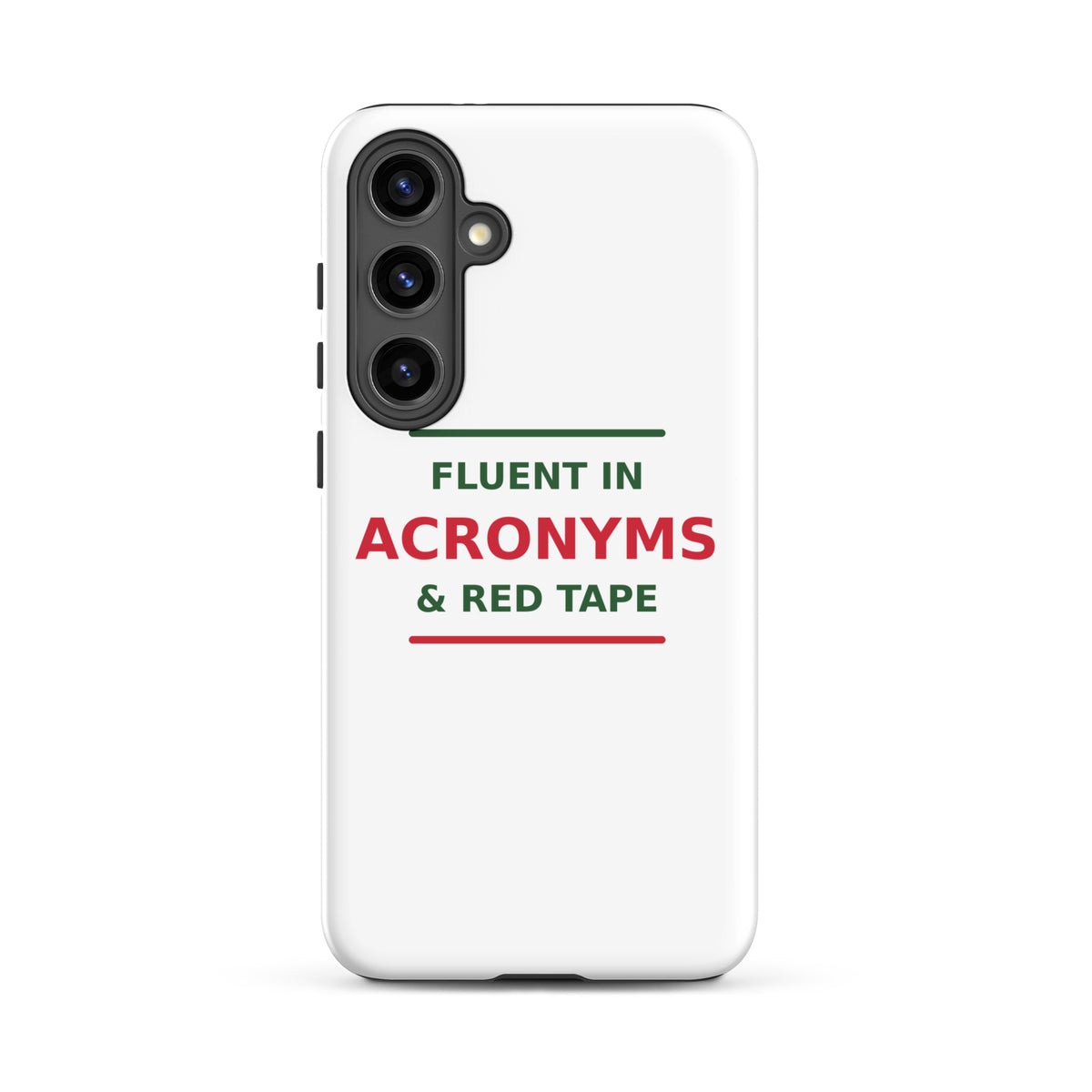 Fluent In Acronyms & Red Tape funny coworker Samsung case, front view