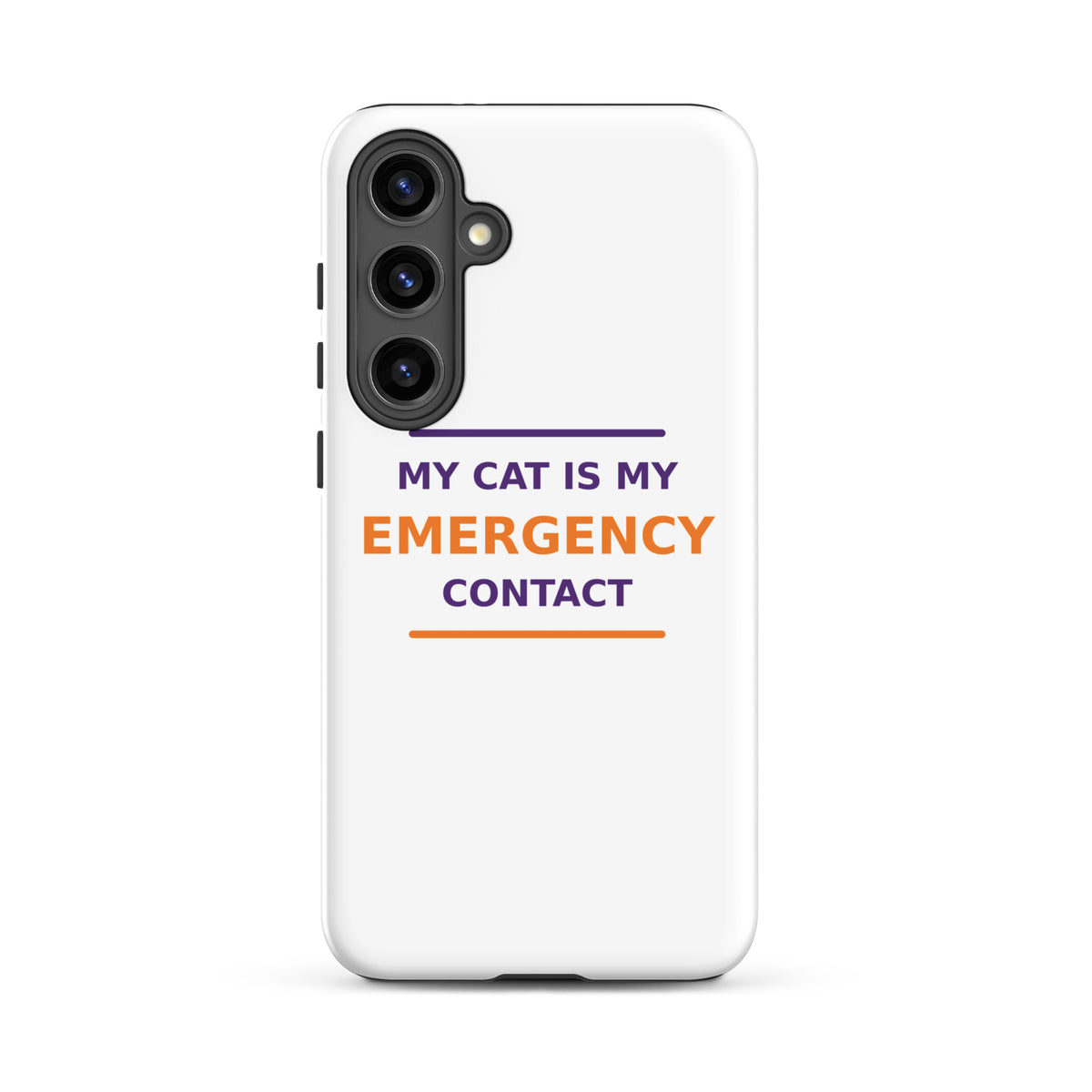 My Cat Is My Emergency Contact cat lover Samsung case, front view