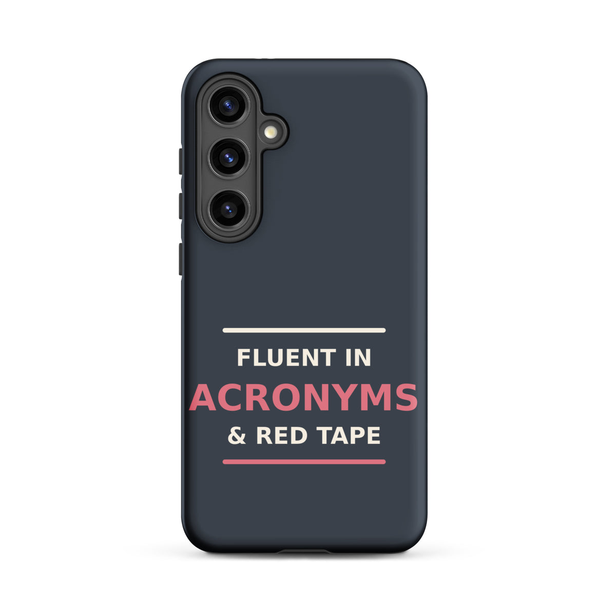 Fluent In Acronyms & Red Tape funny coworker Samsung case in Slate, front view