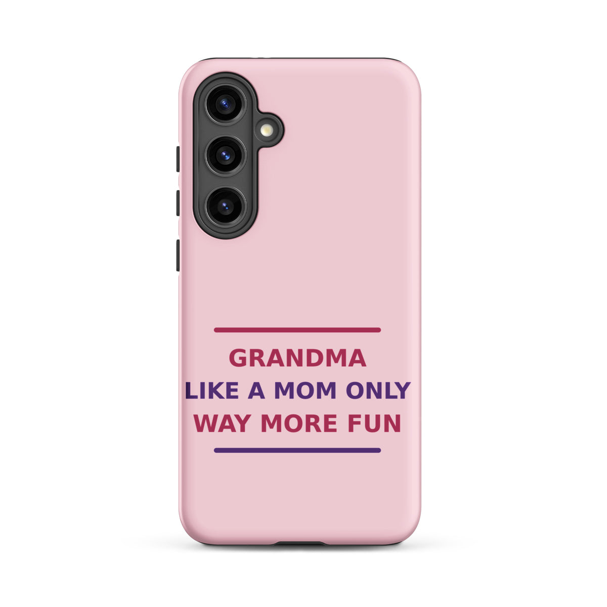 Grandma: Like A Mom, Only Way More Fun funny grandma Samsung case in Blush, front view