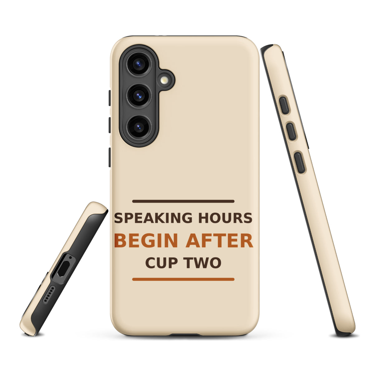 Speaking Hours Begin After Cup Two coffee lover Samsung case in Latte Cream, front view