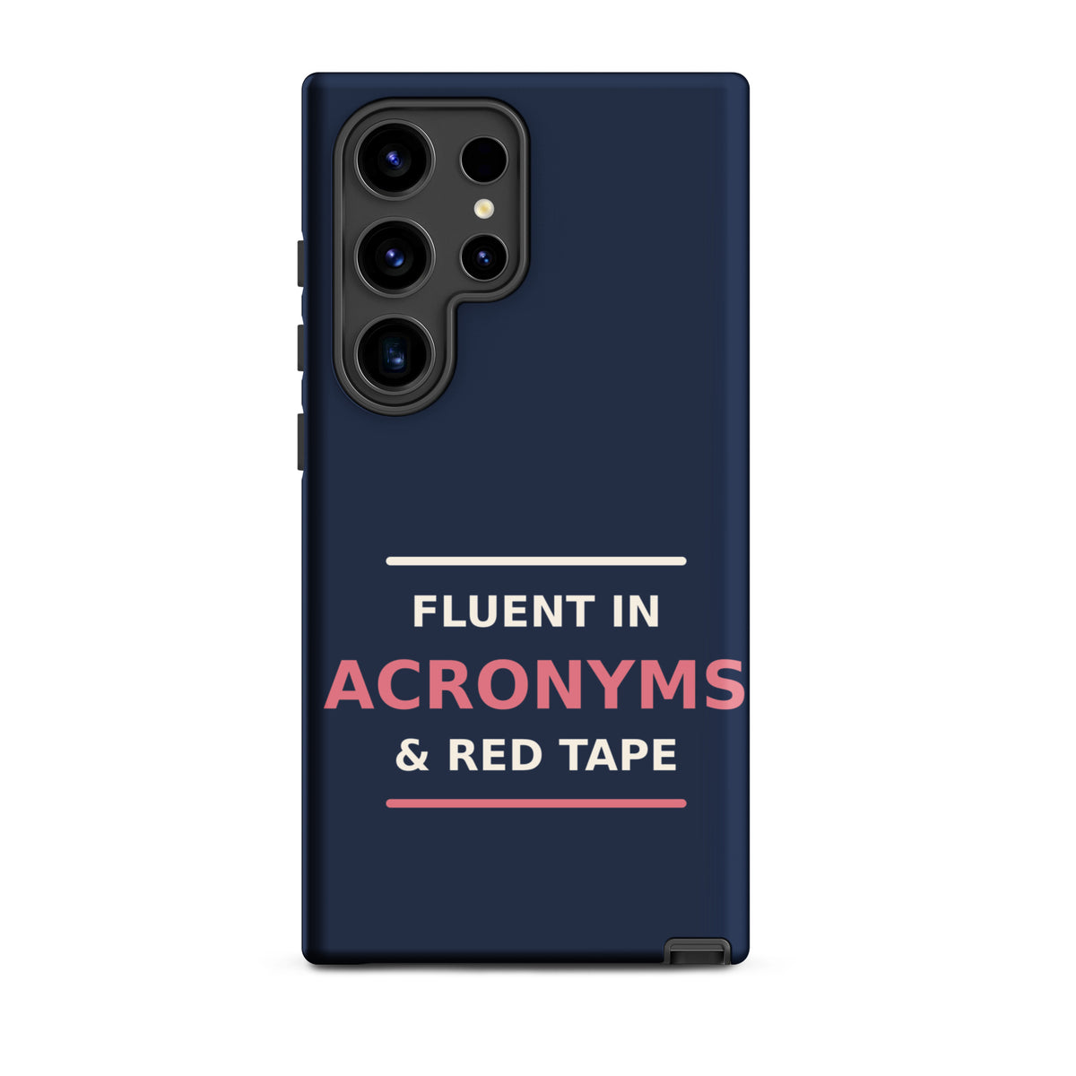 Fluent In Acronyms & Red Tape funny coworker Samsung case in Navy, front view