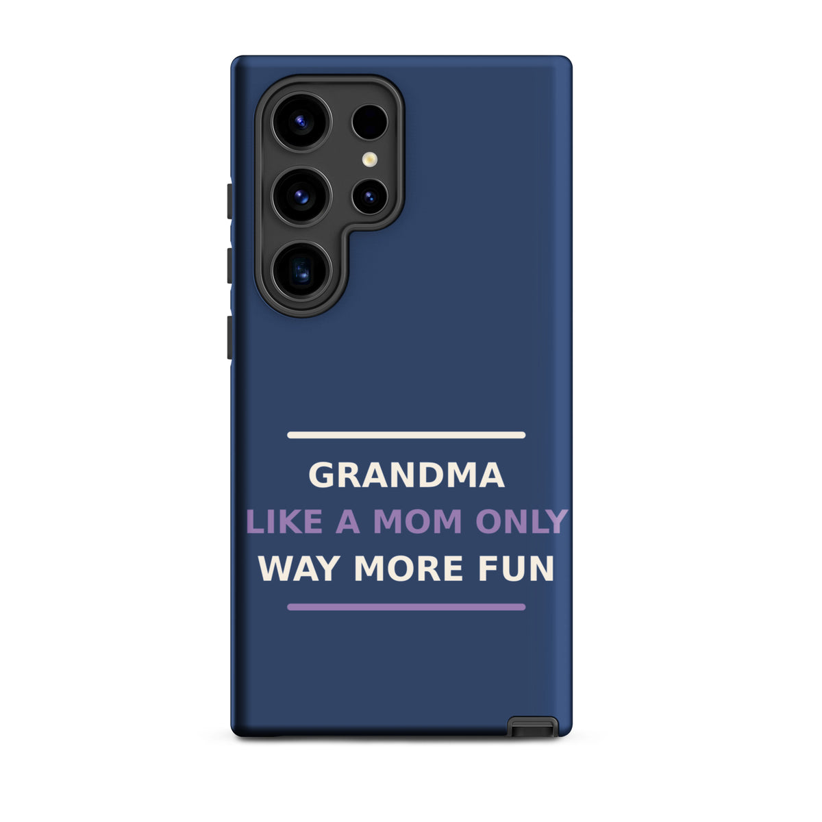Grandma: Like A Mom, Only Way More Fun funny grandma Samsung case in Denim, front view