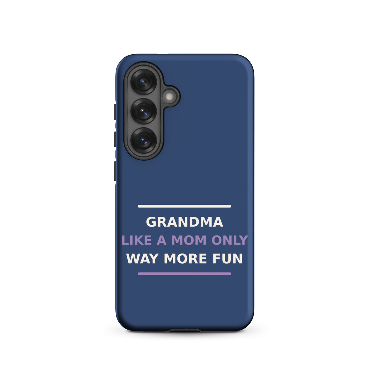 Grandma: Like A Mom, Only Way More Fun funny grandma Samsung case in Denim, front view
