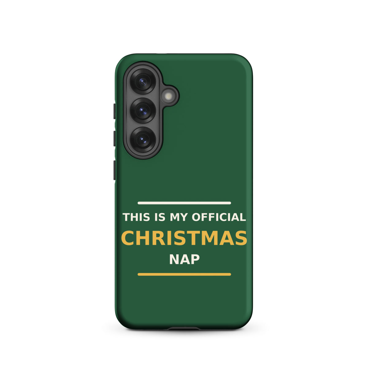 This Is My Official Christmas Nap funny Christmas Samsung case in Pine Green, front view