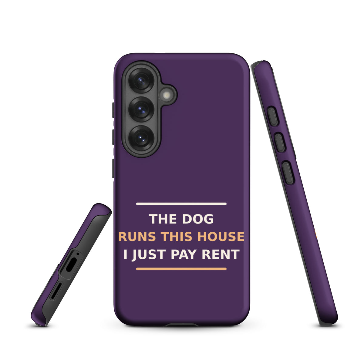 The Dog Runs This House, I Just Pay Rent dog lover Samsung case in Plum, front view