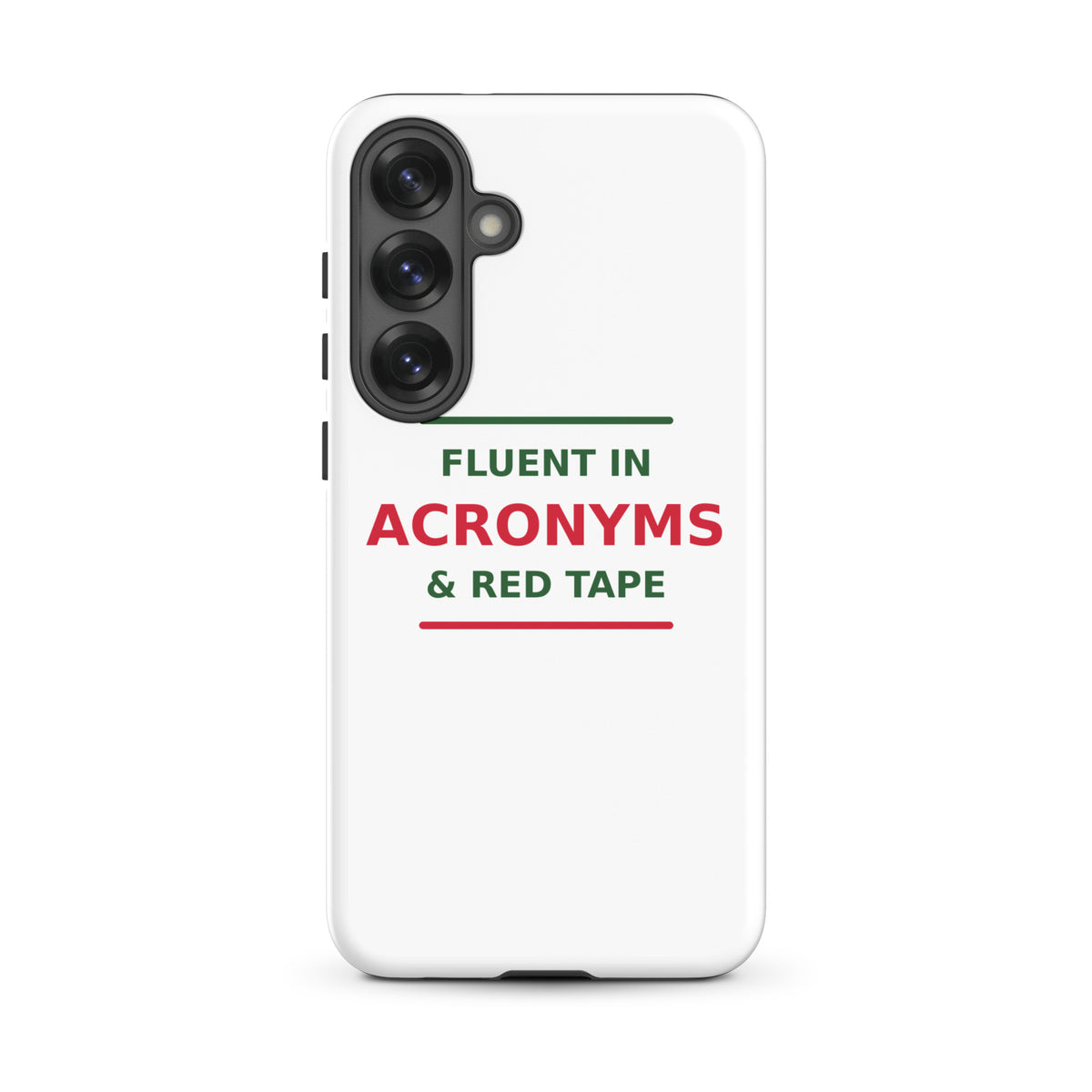 Fluent In Acronyms & Red Tape funny coworker Samsung case, front view