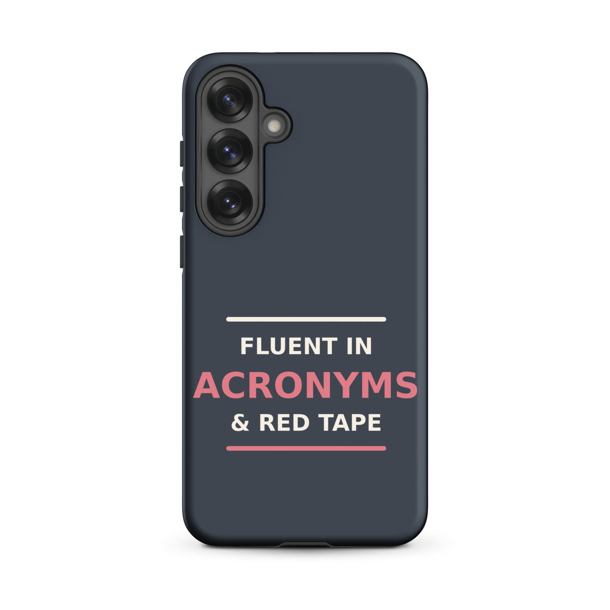 Fluent In Acronyms & Red Tape funny coworker Samsung case in Slate, front view