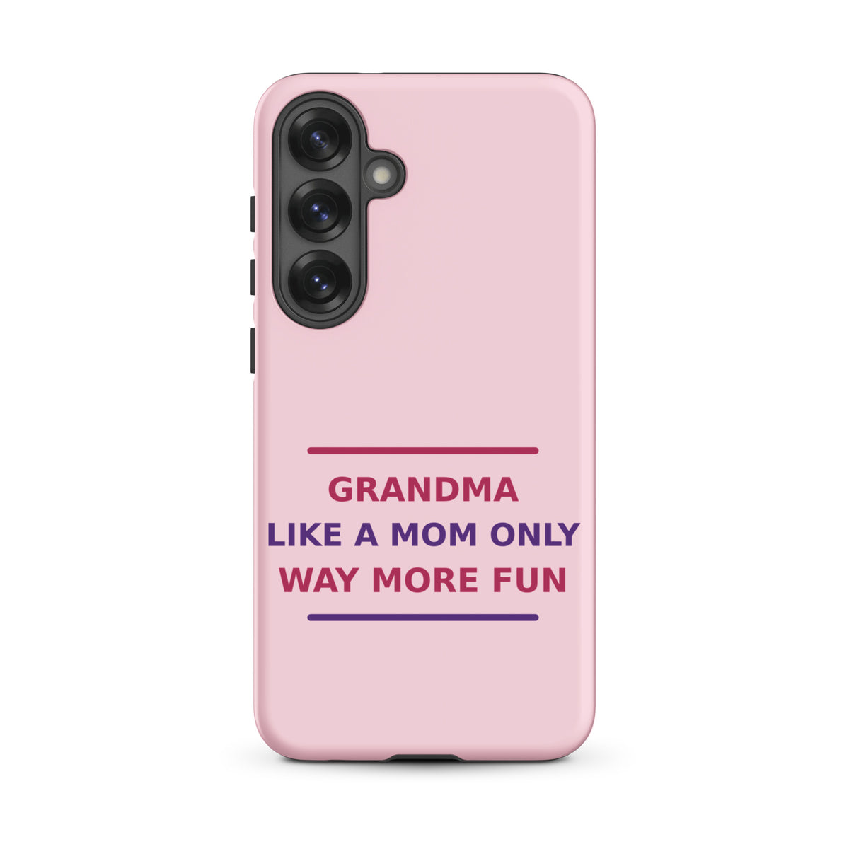 Grandma: Like A Mom, Only Way More Fun funny grandma Samsung case in Blush, front view