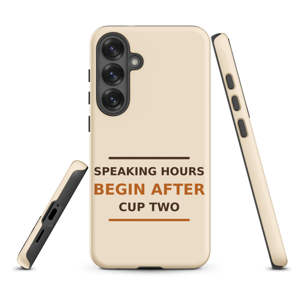 Speaking Hours Begin After Cup Two coffee lover Samsung case in Latte Cream, front view