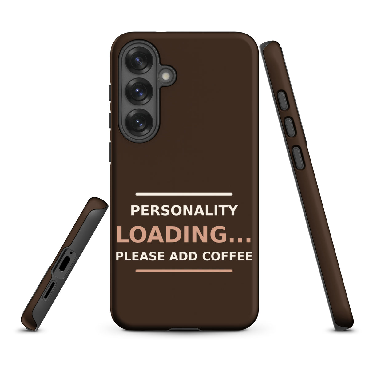 Personality Loading... Please Add Coffee coffee lover Samsung case in Espresso, front view