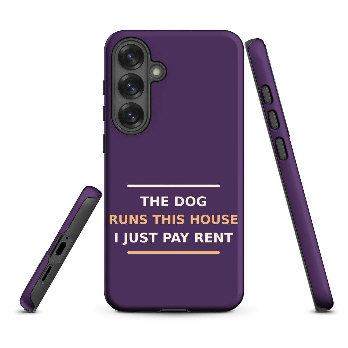 The Dog Runs This House, I Just Pay Rent dog lover Samsung case in Plum, front view