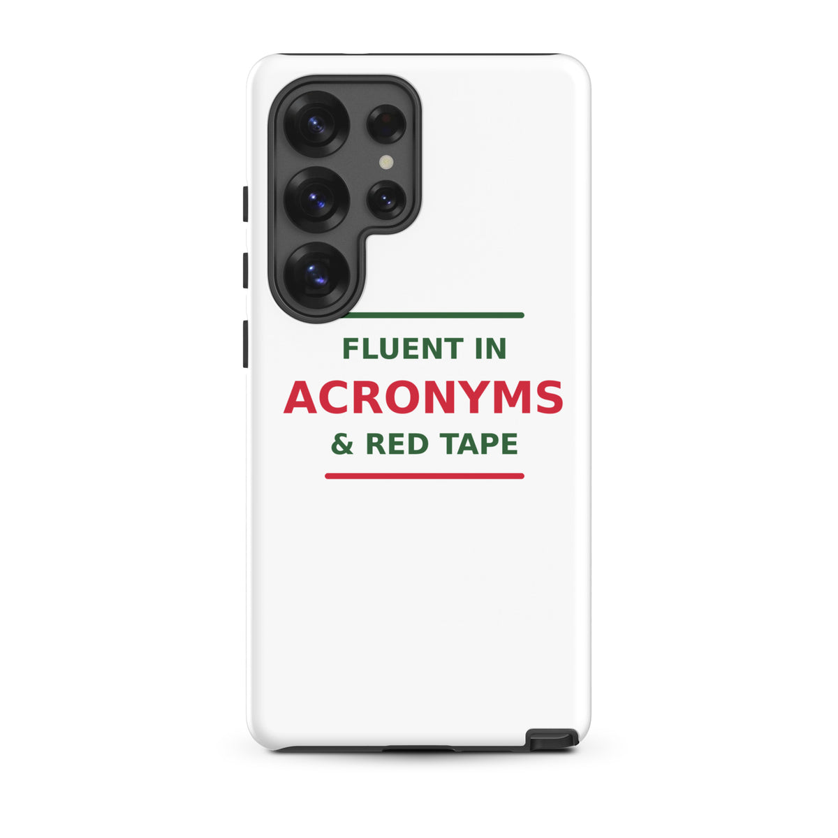 Fluent In Acronyms & Red Tape funny coworker Samsung case, front view