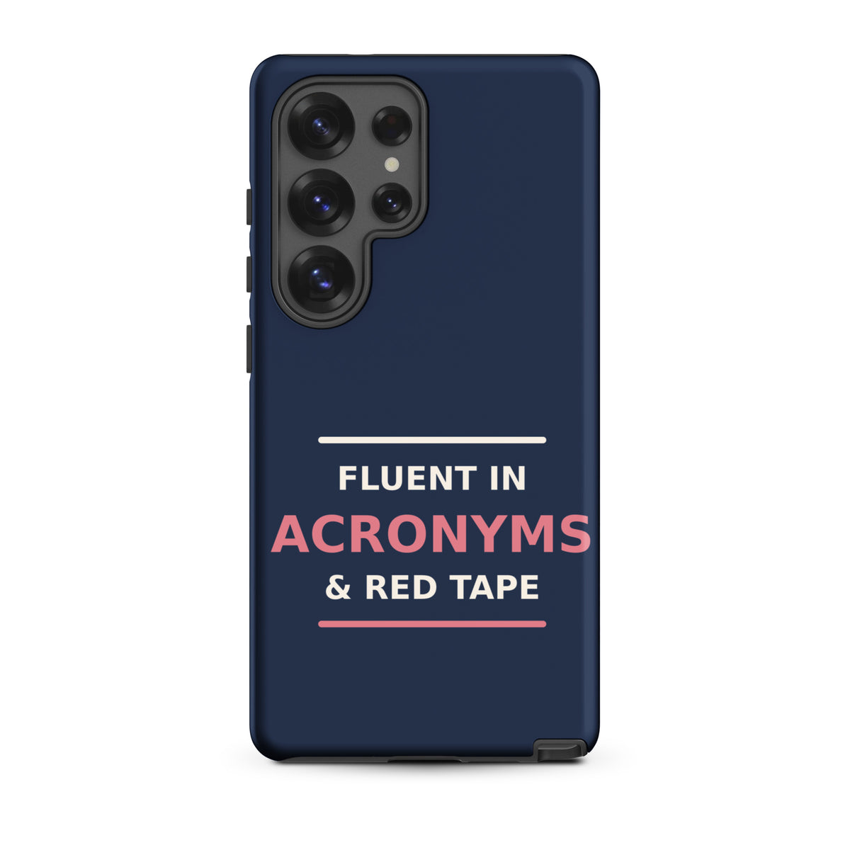 Fluent In Acronyms & Red Tape funny coworker Samsung case in Navy, front view