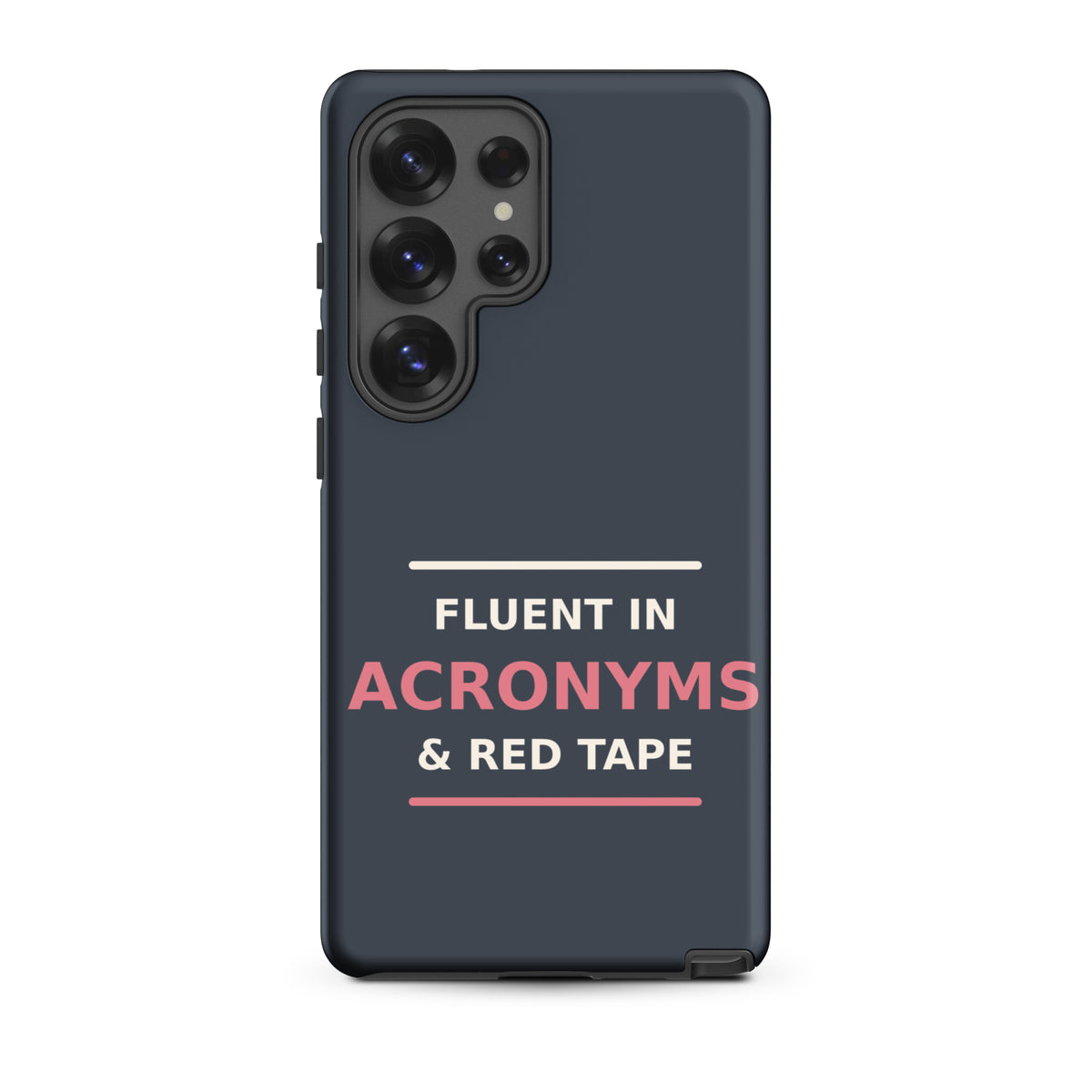 Fluent In Acronyms & Red Tape funny coworker Samsung case in Slate, front view