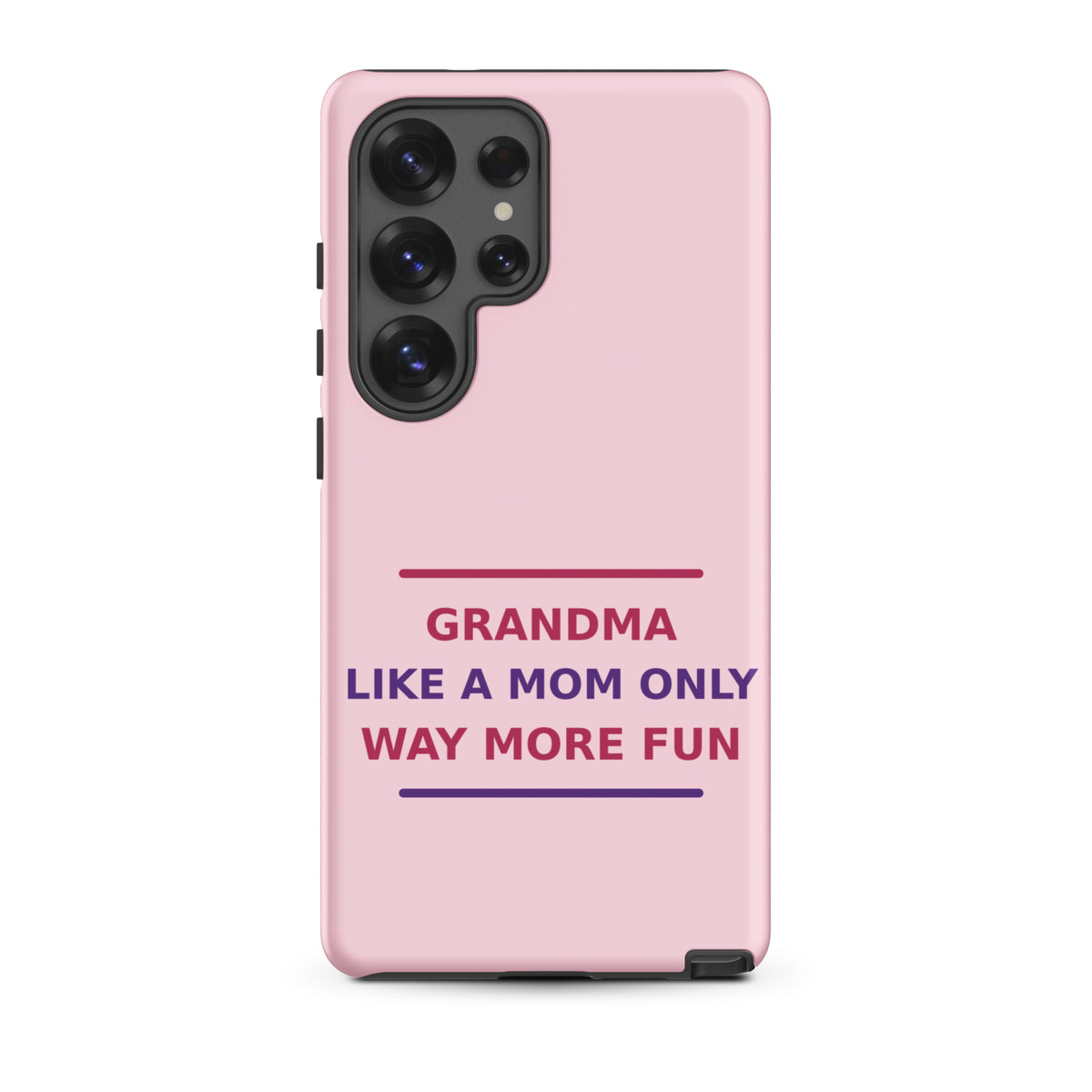 Grandma: Like A Mom, Only Way More Fun funny grandma Samsung case in Blush, front view