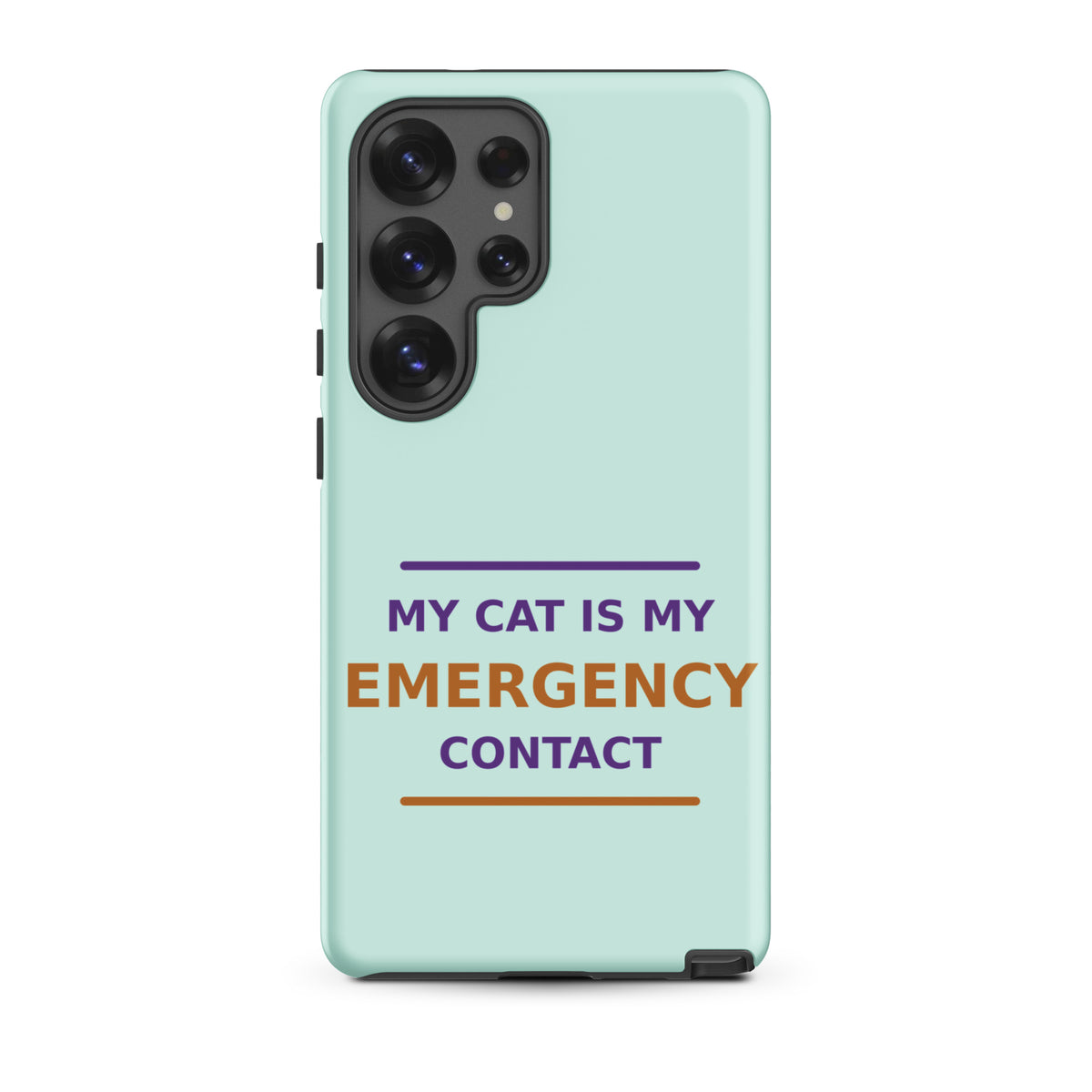 My Cat Is My Emergency Contact cat lover Samsung case in Mint, front view