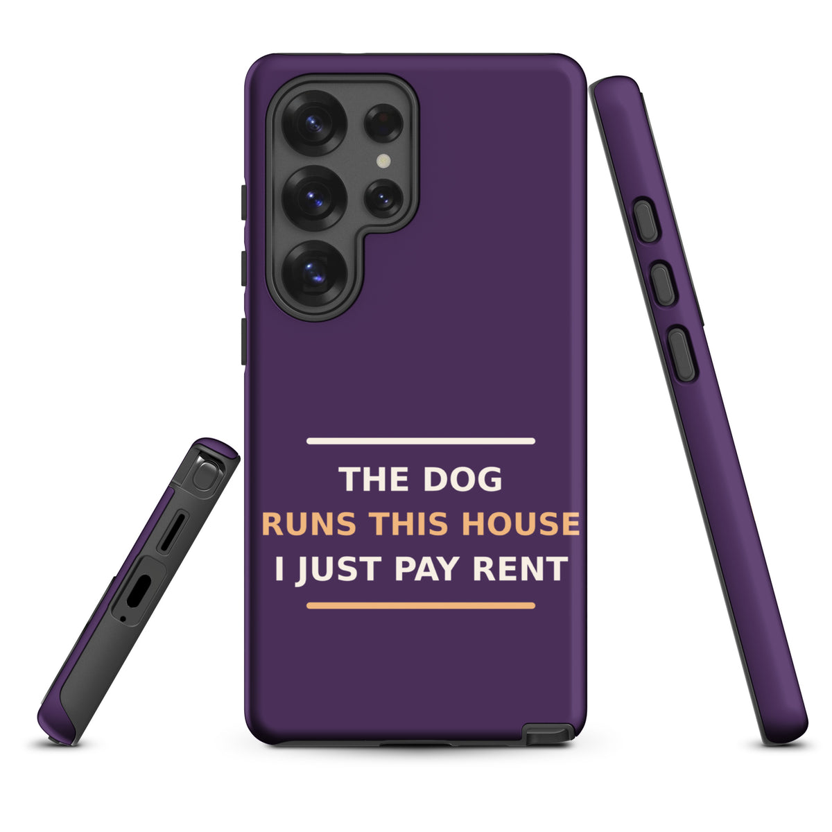 The Dog Runs This House, I Just Pay Rent dog lover Samsung case in Plum, front view