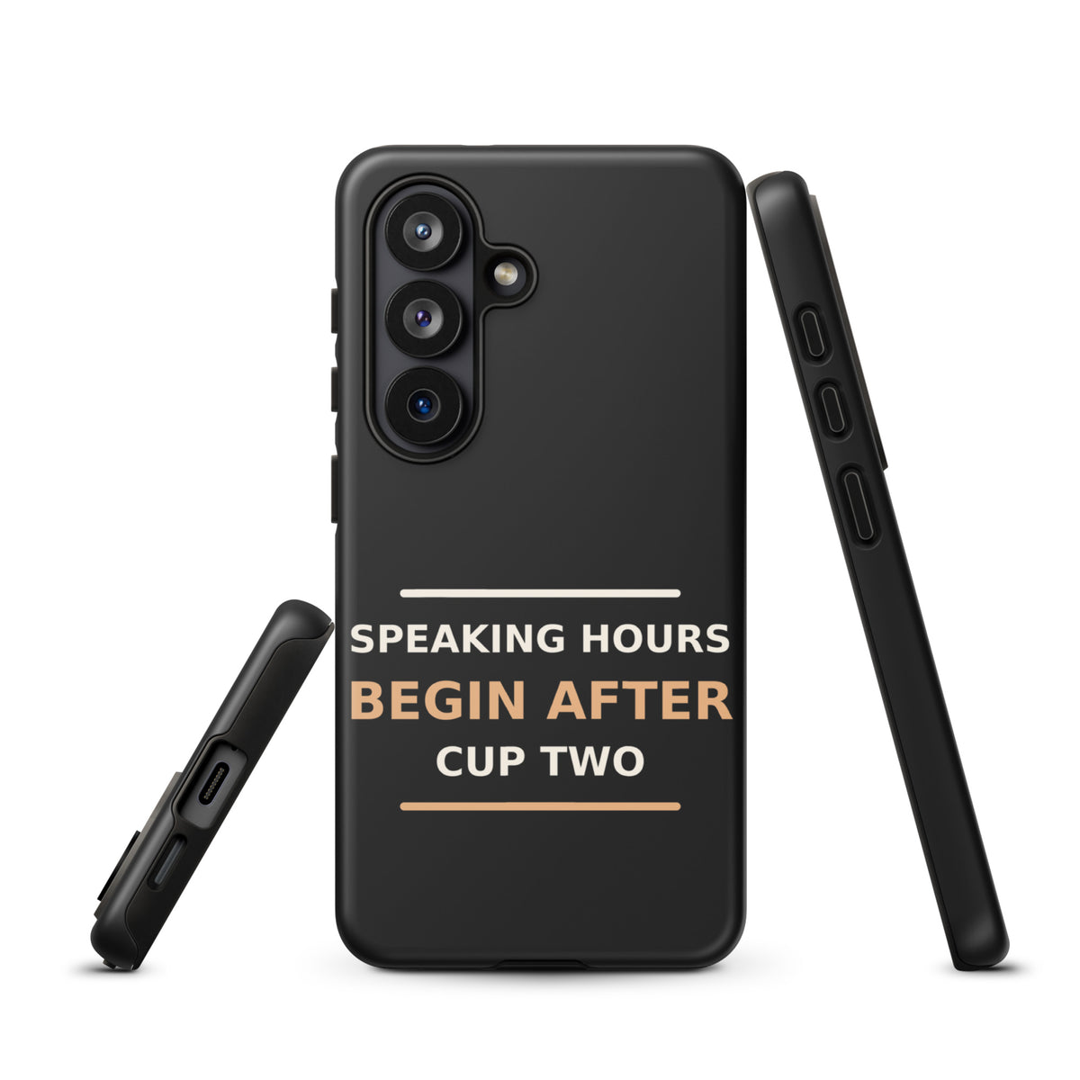 Speaking Hours Begin After Cup Two coffee lover Samsung case in Black, front view