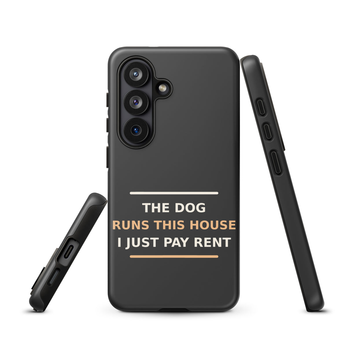 The Dog Runs This House, I Just Pay Rent dog lover Samsung case in Charcoal, front view