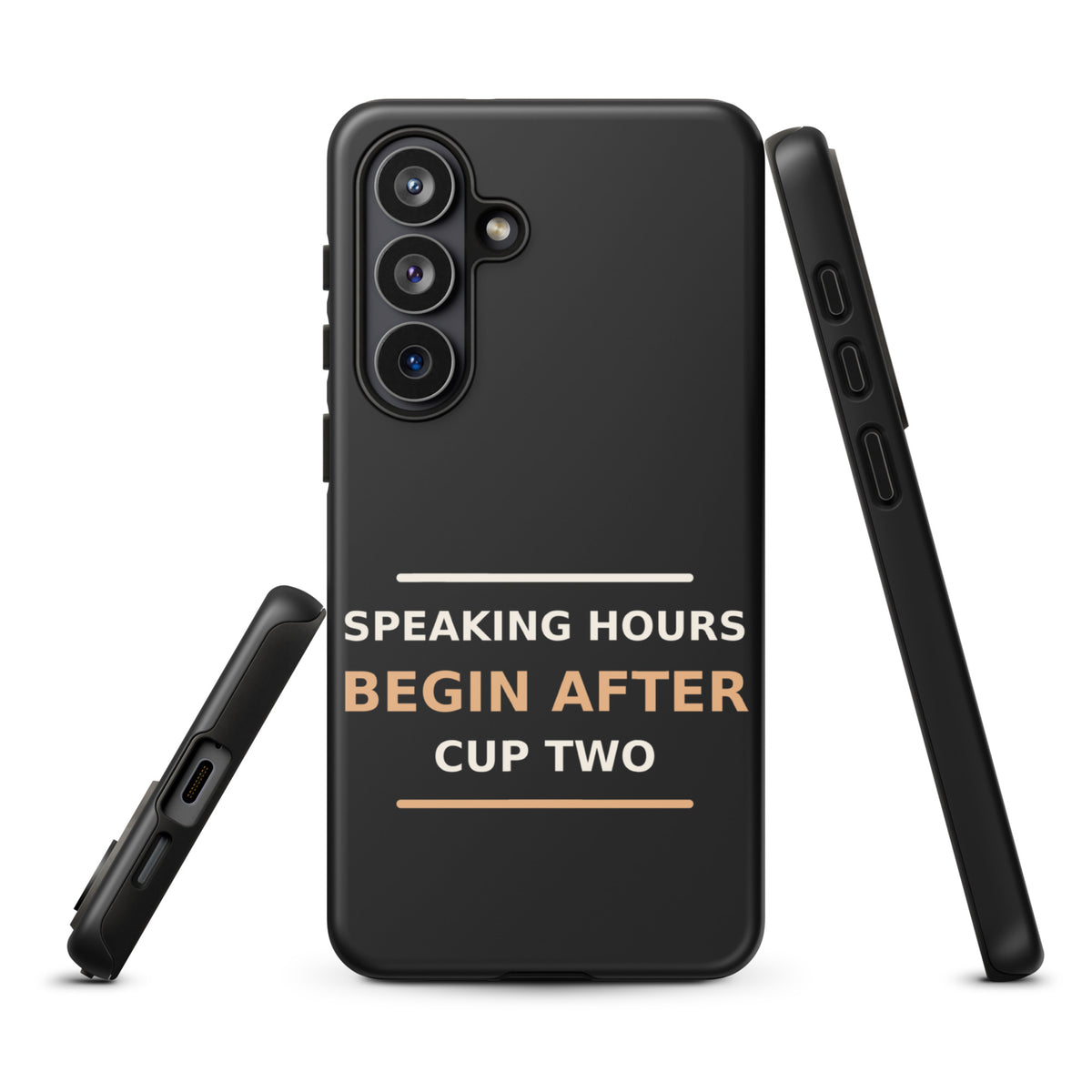 Speaking Hours Begin After Cup Two coffee lover Samsung case in Black, front view