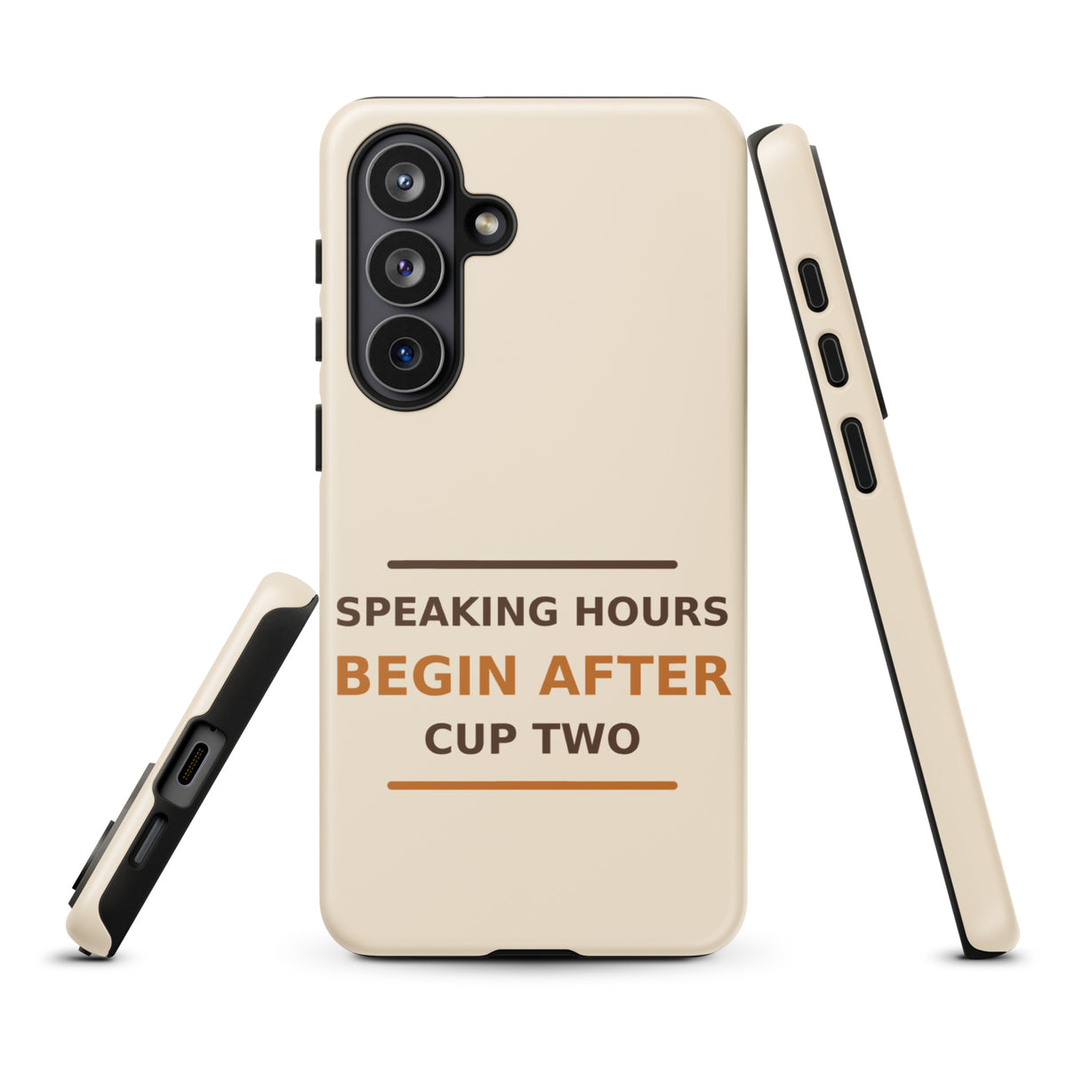Speaking Hours Begin After Cup Two coffee lover Samsung case in Latte Cream, front view