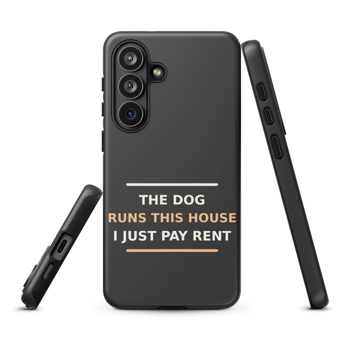 The Dog Runs This House, I Just Pay Rent dog lover Samsung case in Charcoal, front view