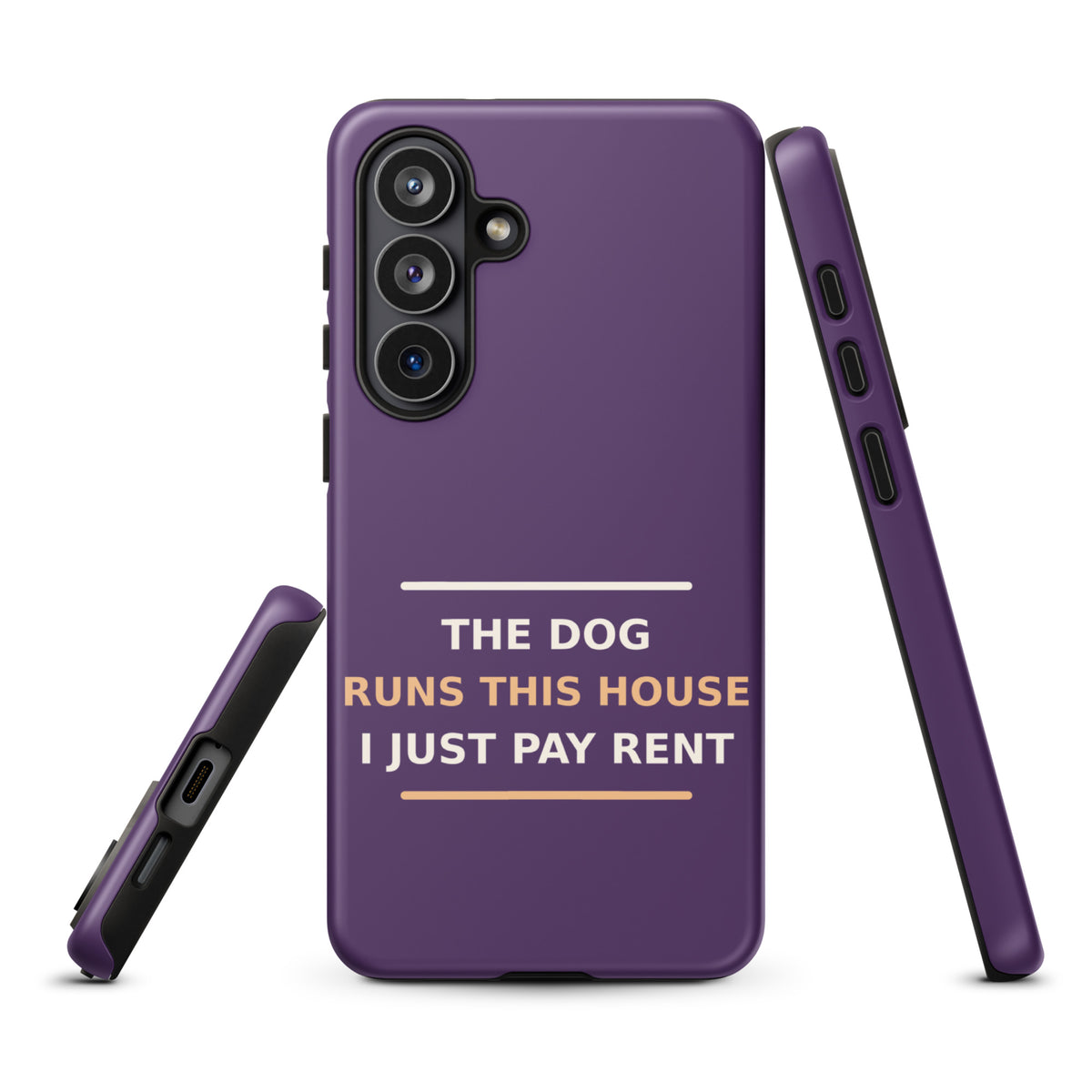 The Dog Runs This House, I Just Pay Rent dog lover Samsung case in Plum, front view