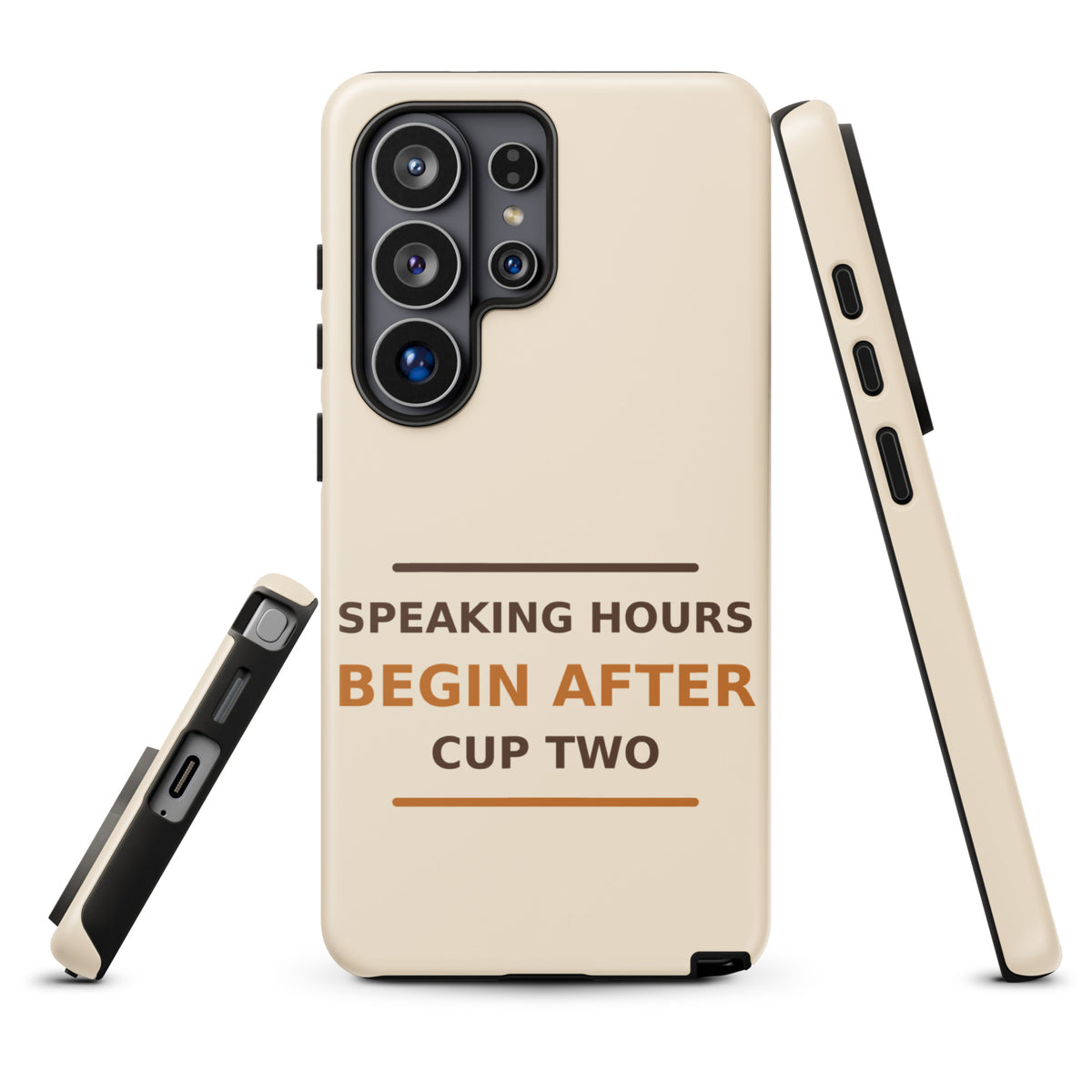 Speaking Hours Begin After Cup Two coffee lover Samsung case in Latte Cream, front view