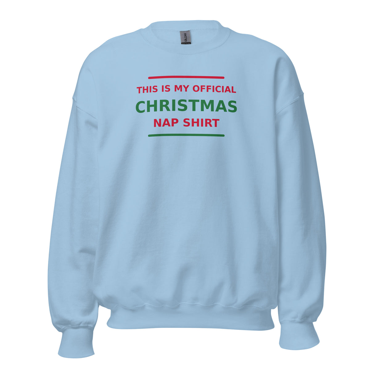This Is My Official Christmas Nap funny Christmas crewneck sweatshirt in Light Blue, front view