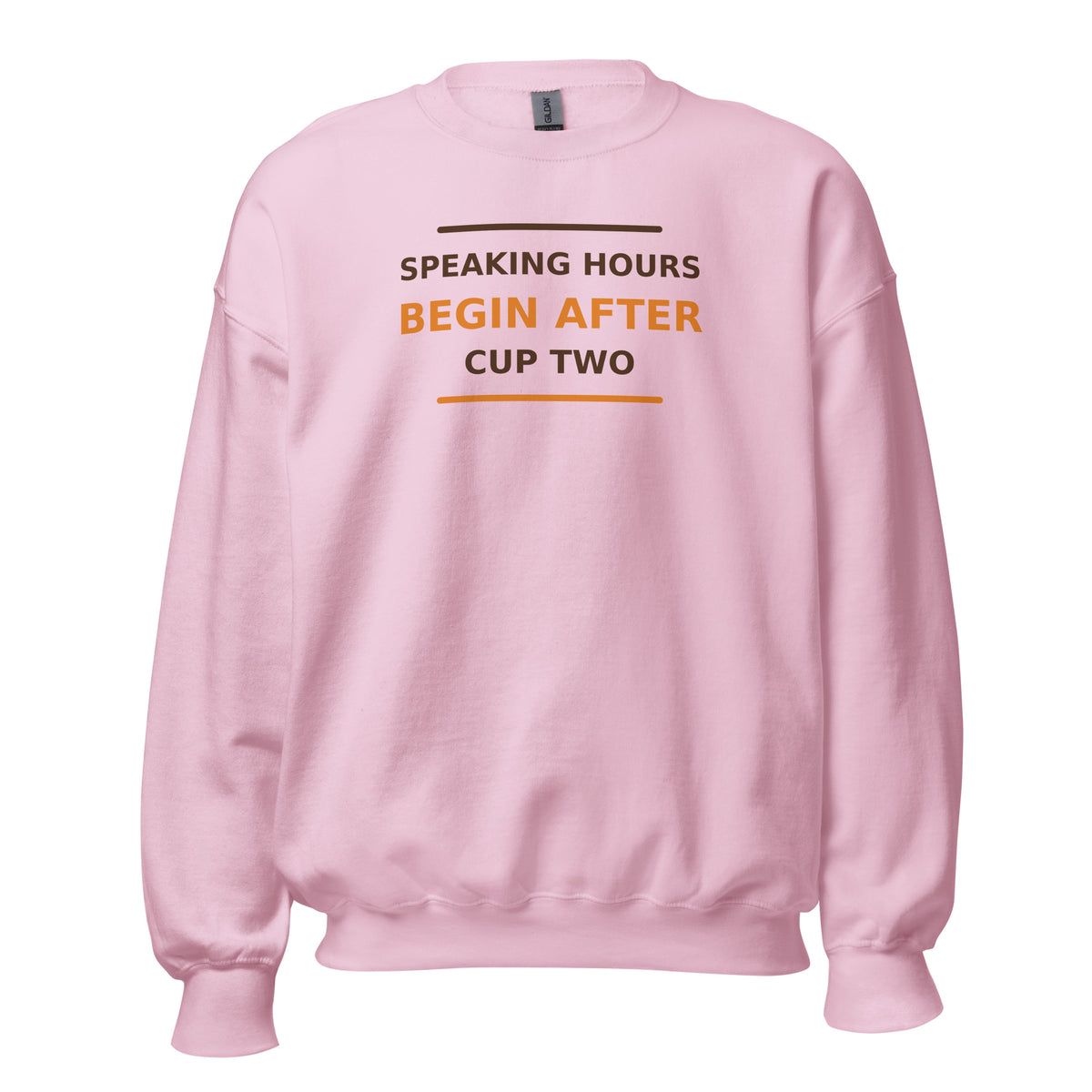 Speaking Hours Begin After Cup Two coffee lover crewneck sweatshirt in Light Pink, front view