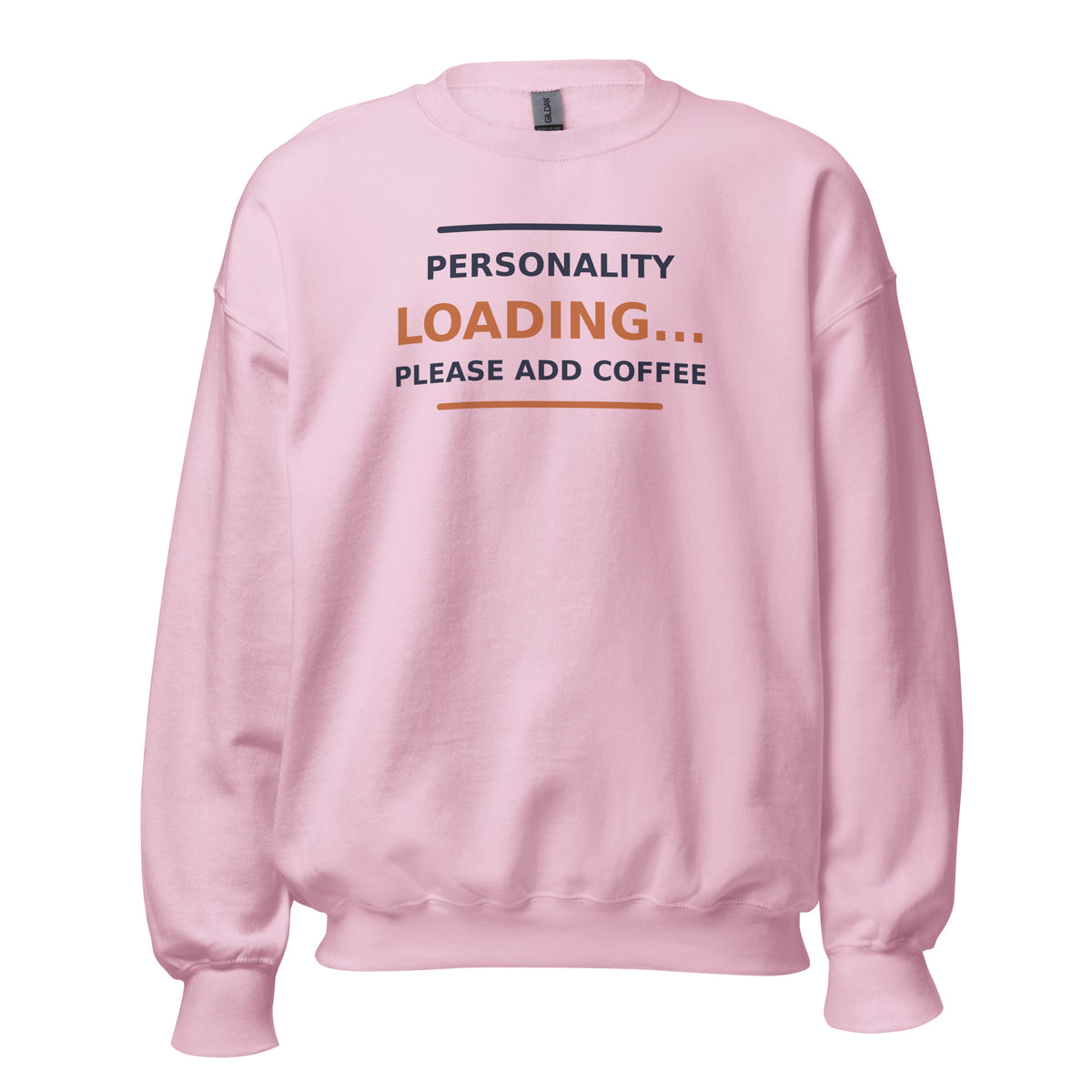 Personality Loading... Please Add Coffee coffee lover crewneck sweatshirt in Light Pink, front view