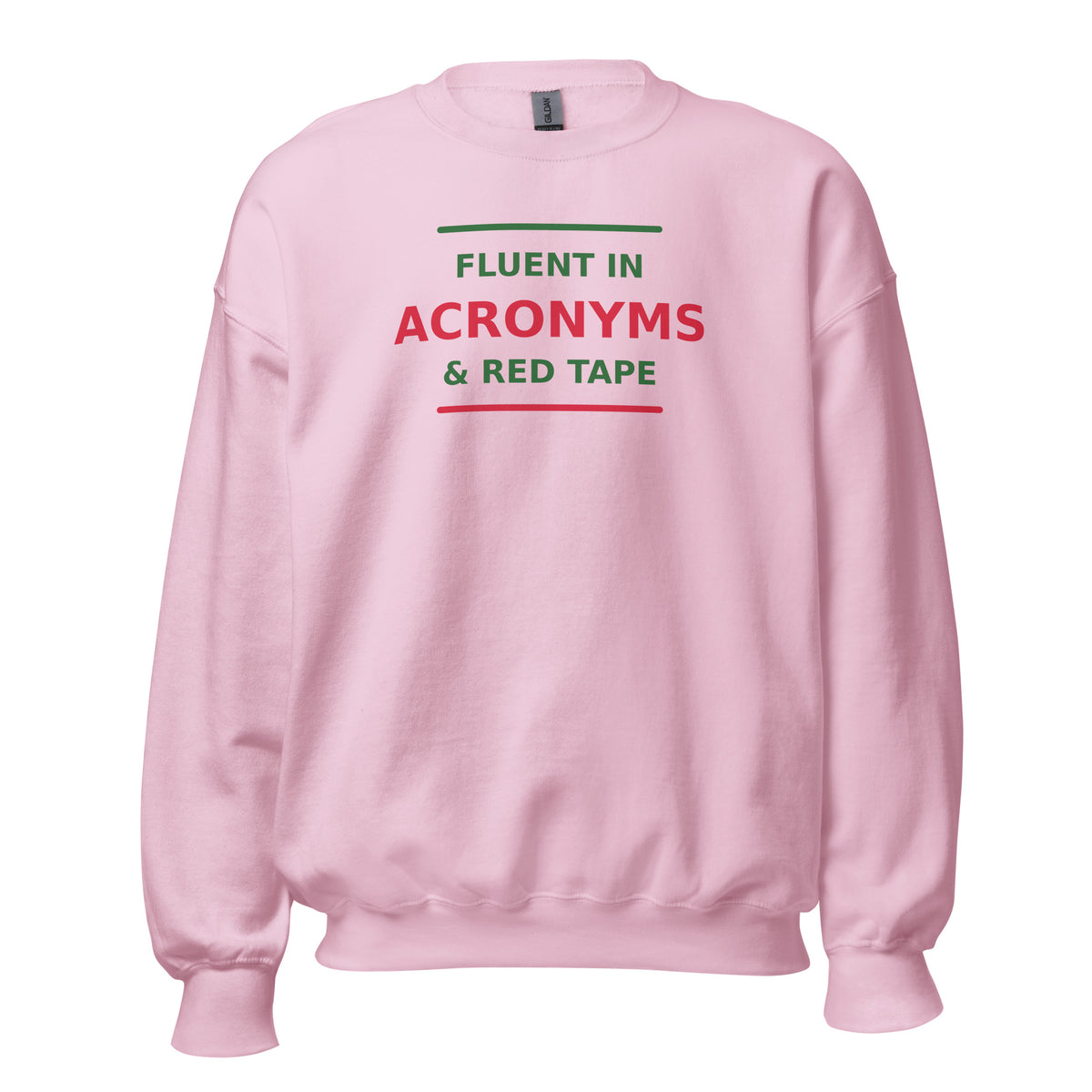 Fluent In Acronyms & Red Tape funny coworker crewneck sweatshirt in Light Pink, front view