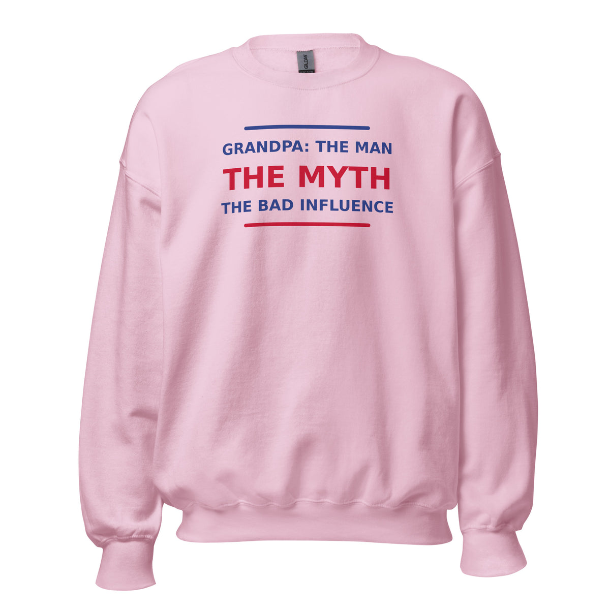 Grandpa: The Man, The Myth, The Bad Influence funny grandpa crewneck sweatshirt in Light Pink, front view