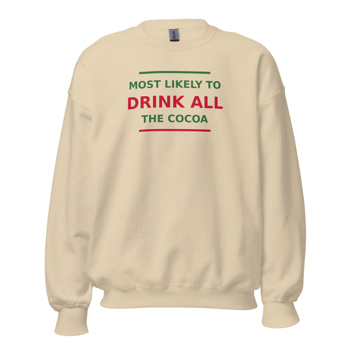Most Likely To Drink All The Cocoa funny Christmas crewneck sweatshirt in Sand, front view