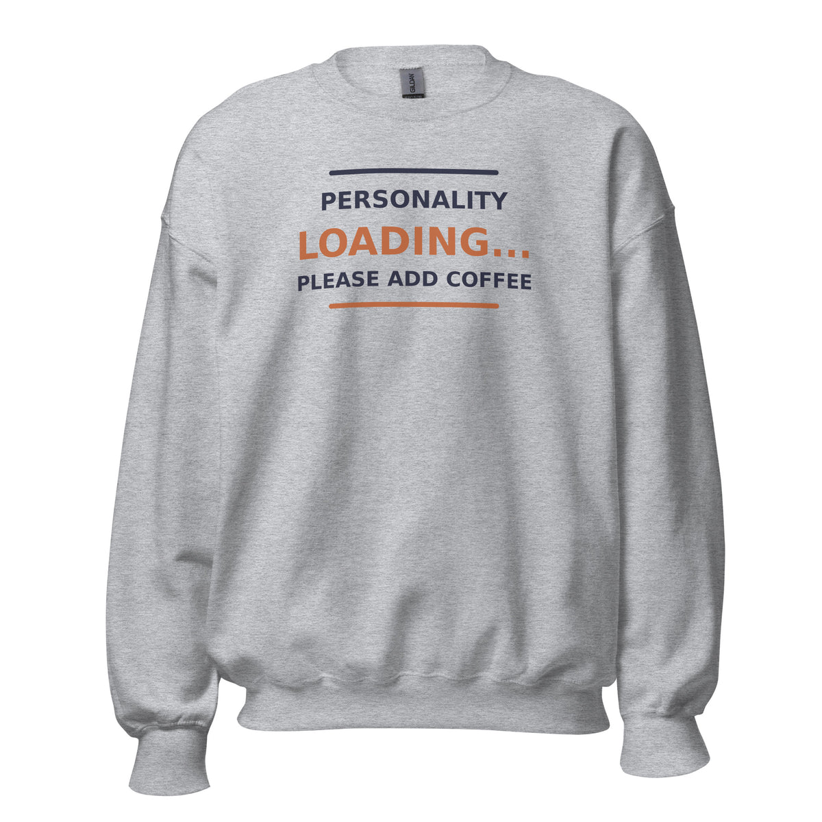 Personality Loading... Please Add Coffee coffee lover crewneck sweatshirt in Sport Grey, front view