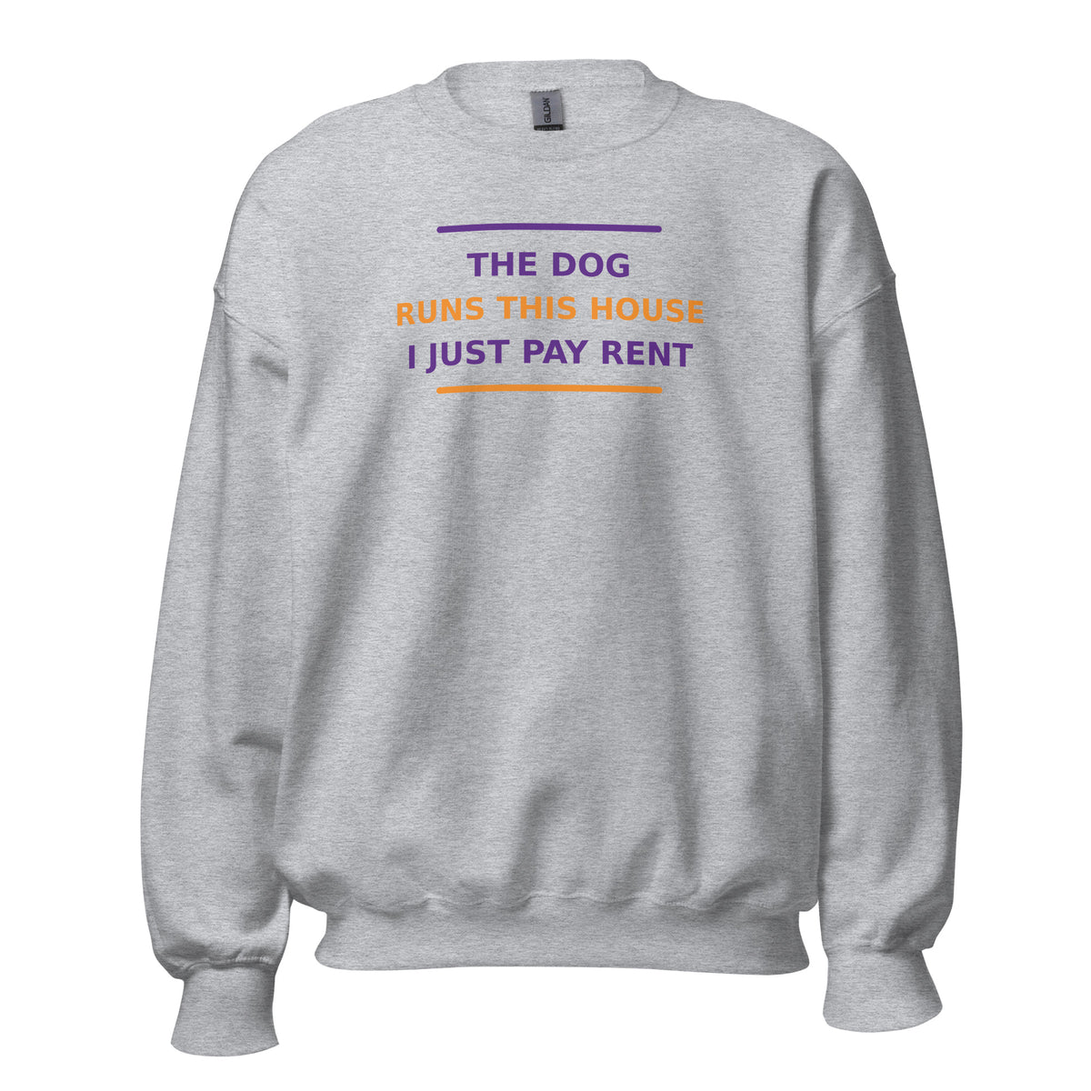 The Dog Runs This House, I Just Pay Rent dog lover crewneck sweatshirt in Sport Grey, front view