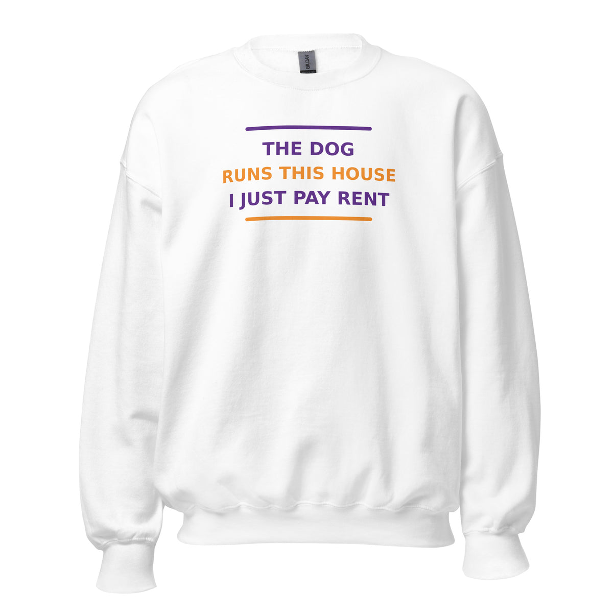 The Dog Runs This House, I Just Pay Rent dog lover crewneck sweatshirt in White, front view