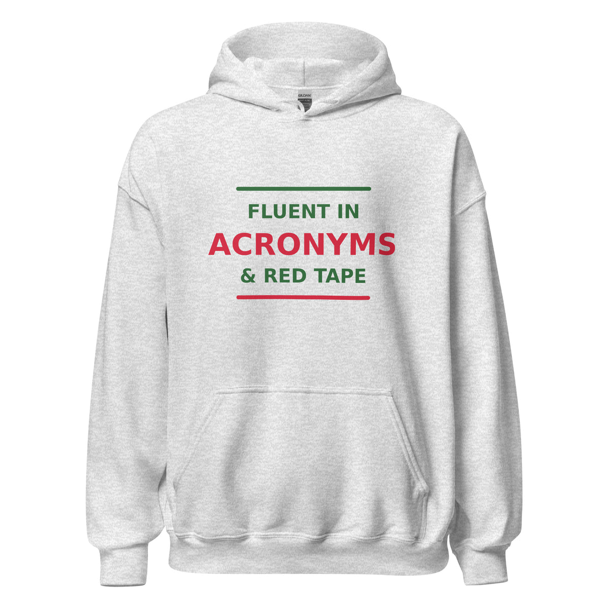 Fluent In Acronyms & Red Tape funny coworker hoodie in Ash, front view