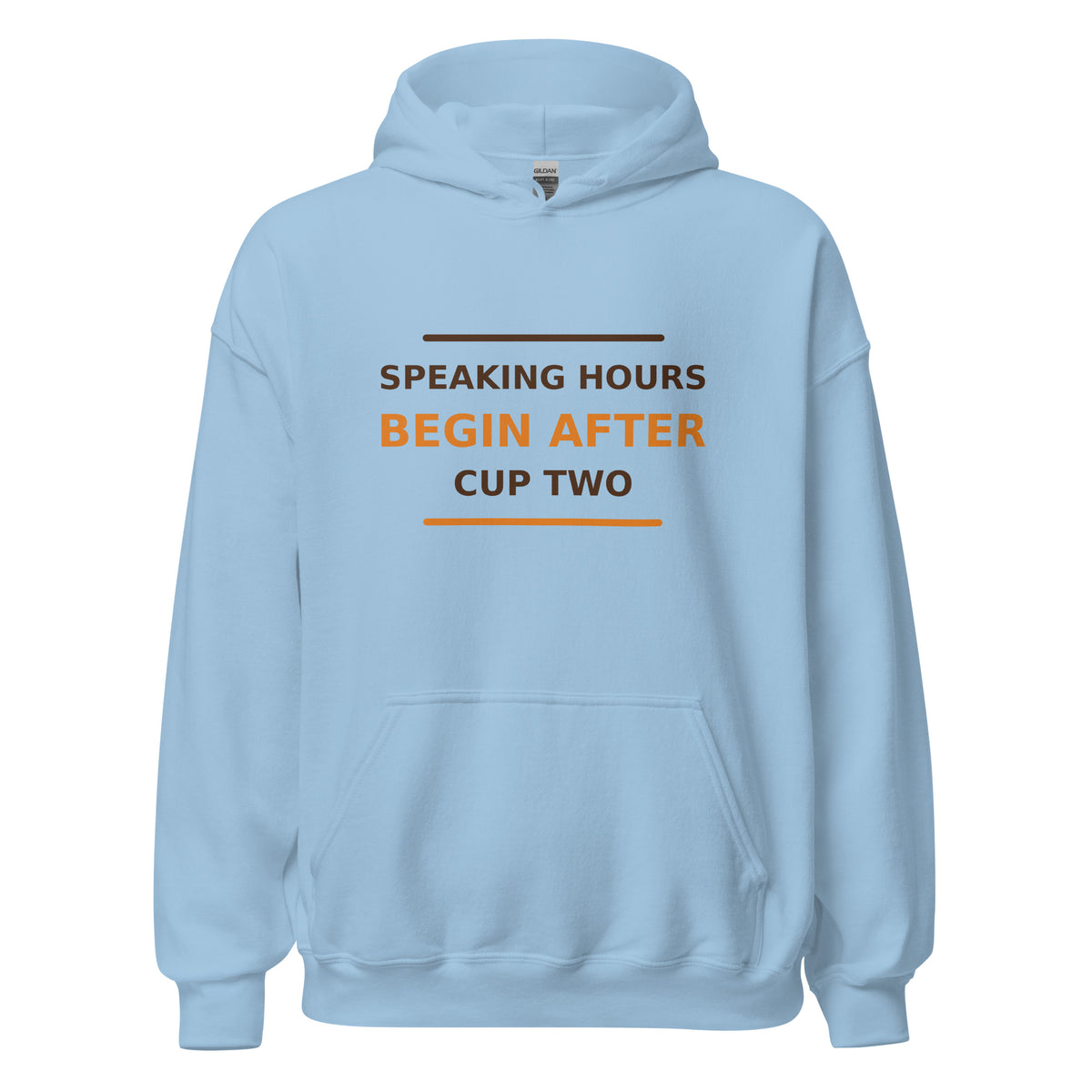 Speaking Hours Begin After Cup Two hoodie in Light Blue by Little Laughs Co.