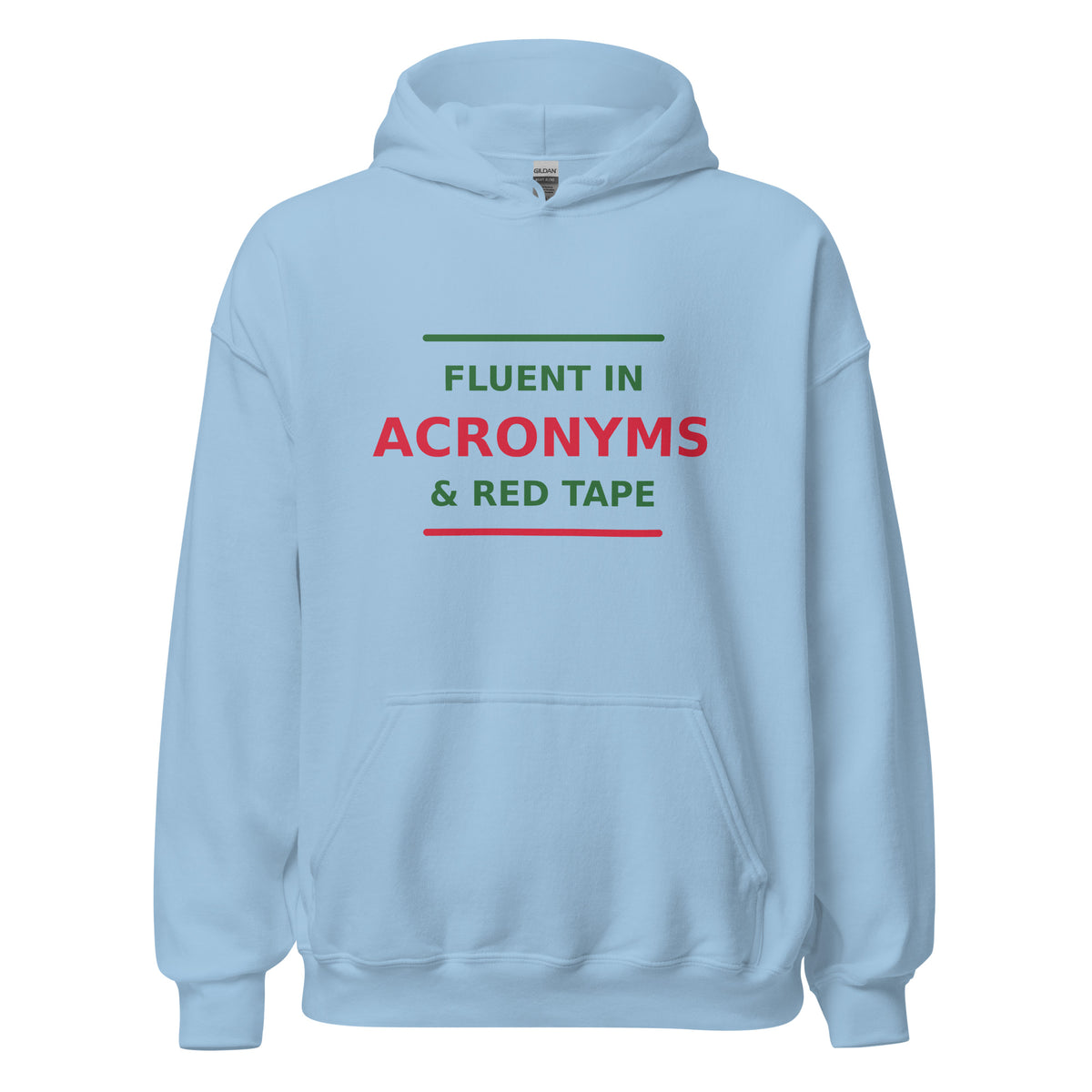 Fluent In Acronyms & Red Tape funny coworker hoodie in Light Blue, front view