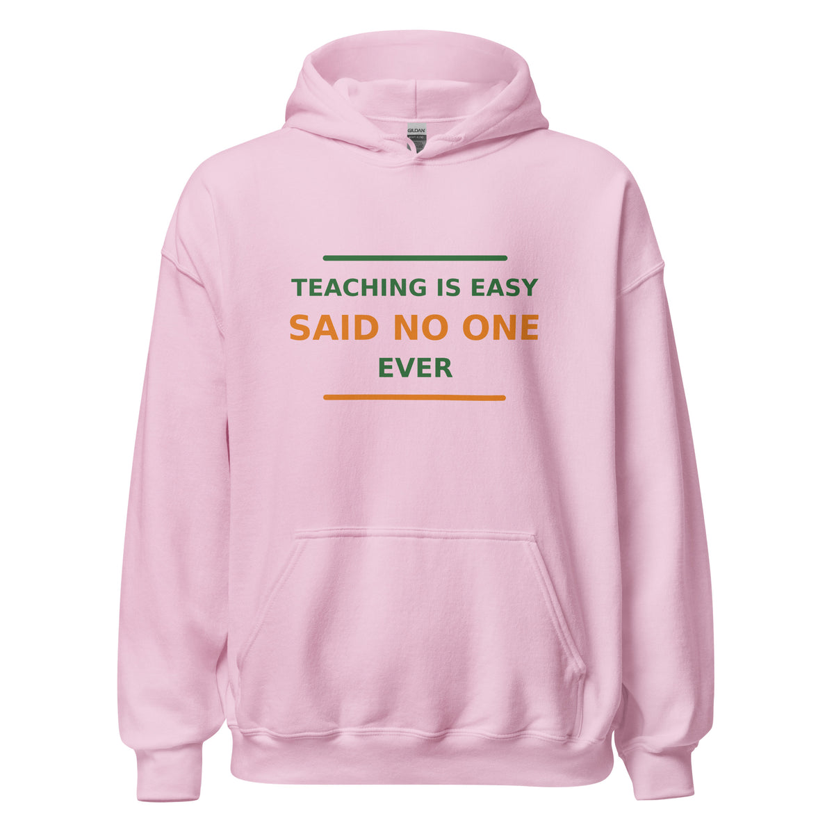 Teaching Is Easy, Said No One Ever hoodie in Light Pink by Little Laughs Co.