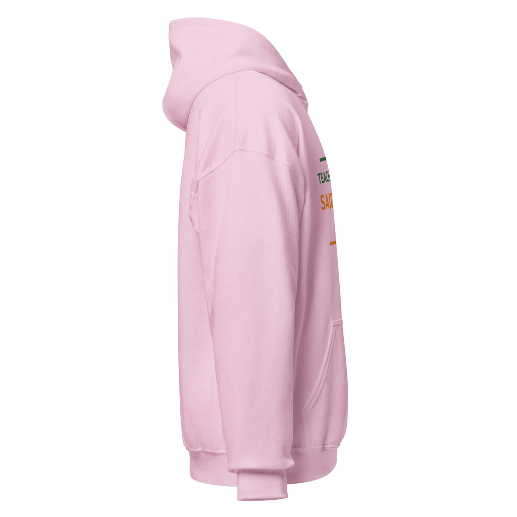 Teaching Is Easy, Said No One Ever hoodie by Little Laughs Co.