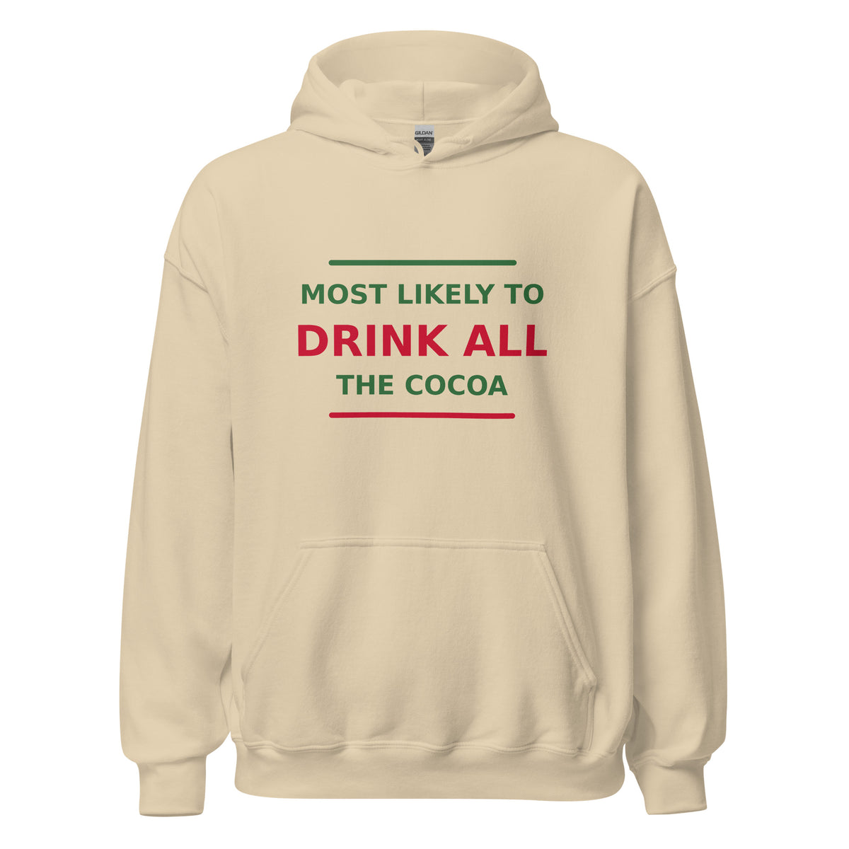 Most Likely To Drink All The Cocoa hoodie in Sand by Little Laughs Co.