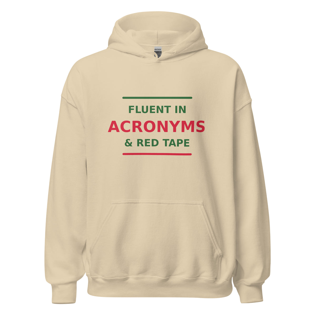 Fluent In Acronyms & Red Tape funny coworker hoodie in Sand, front view