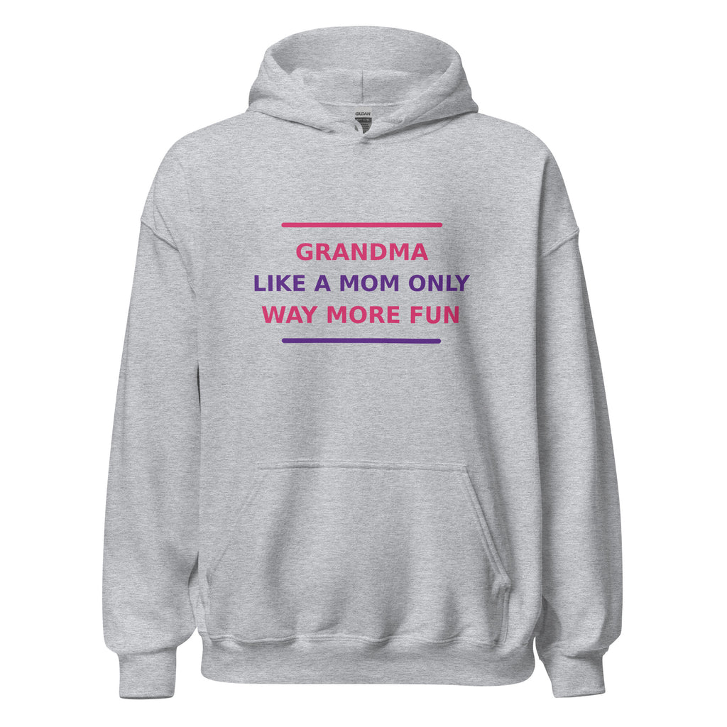 Grandma: Like A Mom Only Way More Fun hoodie in Sport Grey by Little Laughs Co.