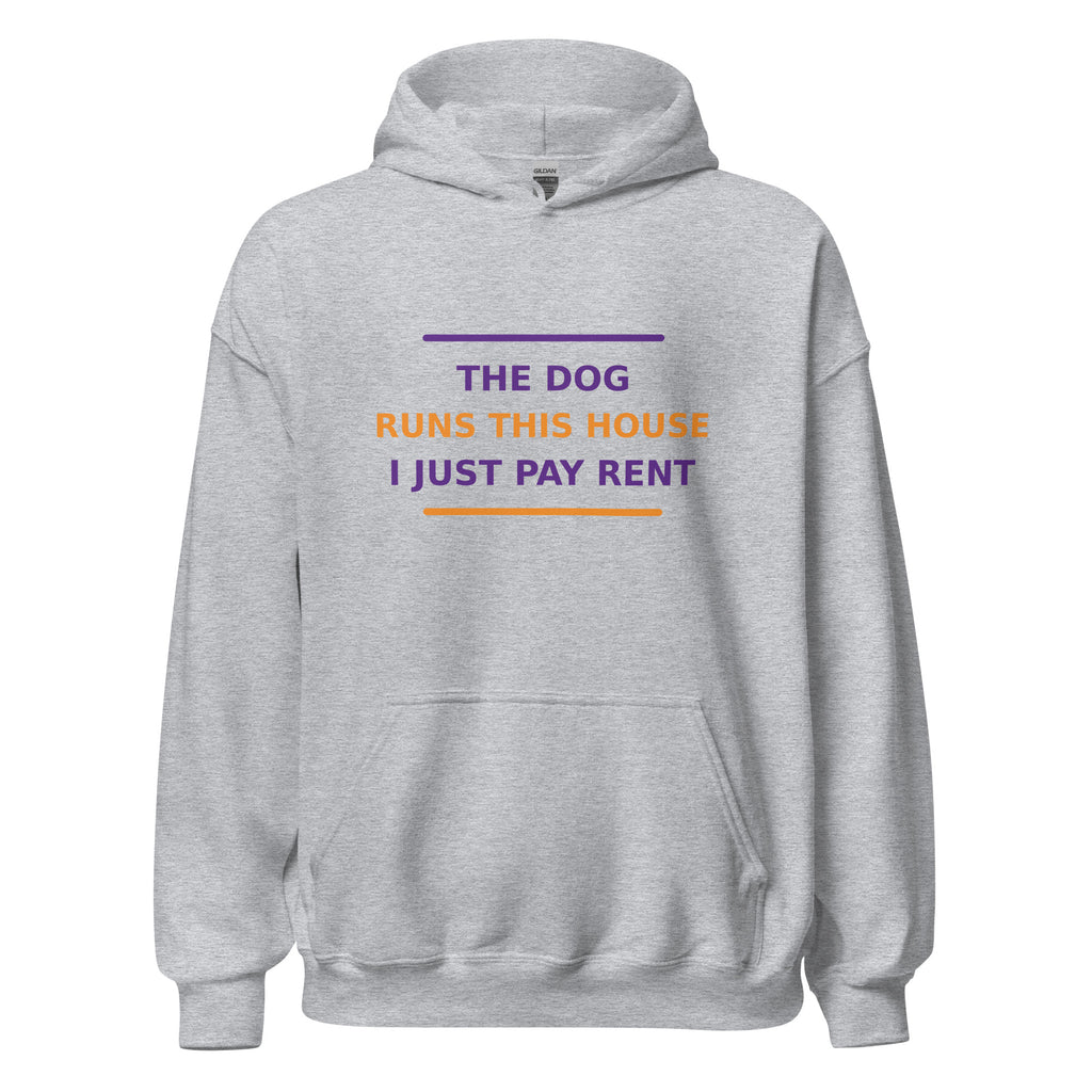 The Dog Runs This House, I Just Pay Rent dog lover hoodie in Sport Grey, front view