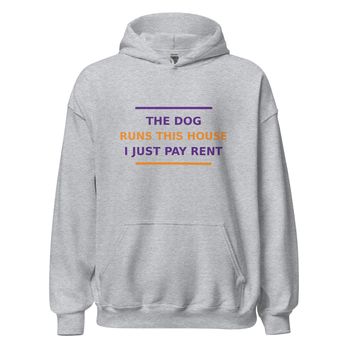 The Dog Runs This House, I Just Pay Rent hoodie in Sport Grey by Little Laughs Co.