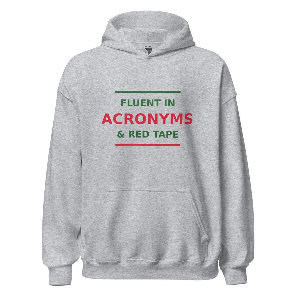 Fluent In Acronyms & Red Tape funny coworker hoodie in Sport Grey, front view